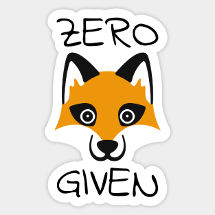 Zero Fox Given Sticker